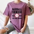 Senior Class Of 2025 Baseball Senior Night Graduation Party Women's Comfort Colors T-Shirt Moss