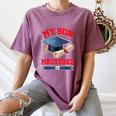 My Son Mastered It Shirt Masters Tee Graduate Graduation Women's Comfort Colors T-Shirt Moss