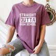 Straight Outta High School Graduation Kid Women's Comfort Colors T-Shirt Moss