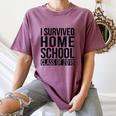 I Survived Home School Class Of 2018 Graduation Women's Comfort Colors T-Shirt Moss