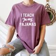 I Teach In My Pajamas On Line Teacher Quarantine Graduation For Men Women Women's Comfort Colors T-Shirt Moss