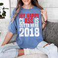 2018 Senior Graduation My Happy Class Shirt Women's Comfort Colors T-Shirt Blue Jean