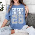 Cheer Mom Senior 2026 Cheerleaders Graduation Mother Women's Comfort Colors T-Shirt Blue Jean