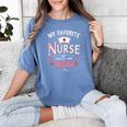 My Favorite Nurse Calls Me Mom Nursing Students Graduation Women's Comfort Colors T-Shirt Blue Jean