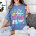Goodbye 1st Grade Graduation To Second Grade First Summer Women's Comfort Colors T-Shirt Blue Jean