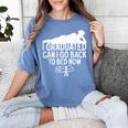 I Graduated Can I Go Back To Bed Now Graduation Men Women's Comfort Colors T-Shirt Blue Jean