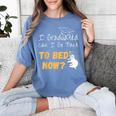 I Graduated Can I Go Back To Bed Now Graduation Sloth Women's Comfort Colors T-Shirt Blue Jean