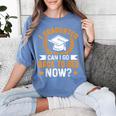 I Graduated Can I Go Back To Bed Now Graduation Women's Comfort Colors T-Shirt Blue Jean