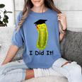 Graduation Cap Wearing Big Dill Pickle I Did It Graduate Fun Women's Comfort Colors T-Shirt Blue Jean
