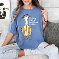 Graduation Senior Silly Goose Today Im A Serious Goose Women's Comfort Colors T-Shirt Blue Jean