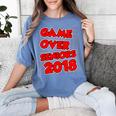High School Graduation Tshirt Game Over Senior Class Of 2018 Women's Comfort Colors T-Shirt Blue Jean