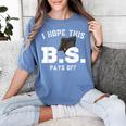 I Hope This BS Pays Off Graduation Bachelors Degree Women's Comfort Colors T-Shirt Blue Jean