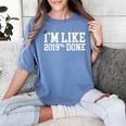 I'm Like 2019 Percent Done Graduation Tshirt Women's Comfort Colors T-Shirt Blue Jean