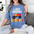 I Just Crushed Kindergarten Monster Graduation Shirt Women's Comfort Colors T-Shirt Blue Jean