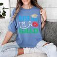 Kiss Me I'm A Grad 2018 Senior Graduation Women's Comfort Colors T-Shirt Blue Jean