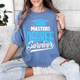 Master's Degree Graduation Masters Degree Survivor Women's Comfort Colors T-Shirt Blue Jean