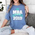 MBA Class Of 2019 Graduate Business School Graduation Women's Comfort Colors T-Shirt Blue Jean