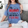 My Mommy Did It And She Did It For Me Nurse Graduation Mom Women's Comfort Colors T-Shirt Blue Jean