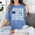 Moving Up To Middle School Elementary School Graduation Women's Comfort Colors T-Shirt Blue Jean