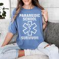 Paramedic School Survivor EMT-P Graduation Idea Women's Comfort Colors T-Shirt Blue Jean