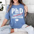 PhD Candidate Survivor PhD Graduation Women's Comfort Colors T-Shirt Blue Jean