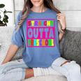Pink STRAIGHT OUTTA Preschool PRE-K Graduation Women's Comfort Colors T-Shirt Blue Jean