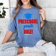 Preschooler Graduation Grad Cap Preschool Grads Rule Women's Comfort Colors T-Shirt Blue Jean