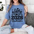 Proud Auntie Of Two 2026 Graduates Graduation Women's Comfort Colors T-Shirt Blue Jean