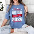 Proud Best Freind Of a Class Of 2026 Graduate For Graduation Premium Women's Comfort Colors T-Shirt Blue Jean