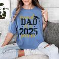 Proud Dad Of a 2025 Senior Graduation Women's Comfort Colors T-Shirt Blue Jean