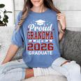 Proud Grandma Of A 2026 Graduate Class Of Graduation Women's Comfort Colors T-Shirt Blue Jean