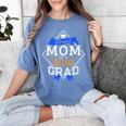 Proud Mom Of A 2018 Graduate Graduation Grad Women's Comfort Colors T-Shirt Blue Jean