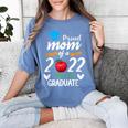 Proud Mom Of 2022 Pre K Graduate Graduation Women's Comfort Colors T-Shirt Blue Jean