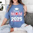 Proud Mom Of a 2025 Graduate Senior Mom Family Graduation Women's Comfort Colors T-Shirt Blue Jean