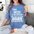 Proud MOM Of A 8th Grade Graduate 2025 Elementary Graduation Women's Comfort Colors T-Shirt Blue Jean
