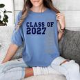 Senior Class Of 2027 Graduation Year High School & College Women's Comfort Colors T-Shirt Blue Jean