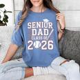 Senior Dad Class Of 2026 Graduate Baseball 2026 Graduation Women's Comfort Colors T-Shirt Blue Jean