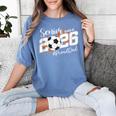 Senior Dad Class Of 2026 Soccer Ball Graduation Women's Comfort Colors T-Shirt Blue Jean