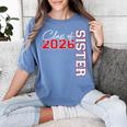 Senior Sister Class Of 2026 Proud Big Sis Graduation Family Women's Comfort Colors T-Shirt Blue Jean