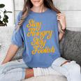 Stay Hungry Stay Foolish Shirt Motivational Graduation Tee Women's Comfort Colors T-Shirt Blue Jean