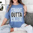 Straight Outta College Movie Parody Graduation Women's Comfort Colors T-Shirt Blue Jean