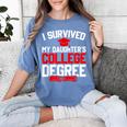 I Survived My Daughter's College Degree College Graduation Women's Comfort Colors T-Shirt Blue Jean