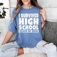 I Survived High School Class Of 2018 Graduation Women's Comfort Colors T-Shirt Blue Jean