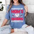 I Survived My Mom’s Nursing Degree Nurse Nursing Graduation Women's Comfort Colors T-Shirt Blue Jean