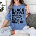 Taekwondo Belt Club Graduation Women's Comfort Colors T-Shirt Blue Jean