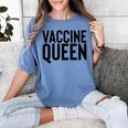 Vaccine Queen Nursing Graduation Shirt Women's Comfort Colors T-Shirt Blue Jean