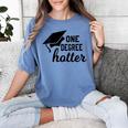 Women's One Degree Hotter College Masters PhD Graduation Party Women's Comfort Colors T-Shirt Blue Jean