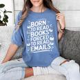 Born To Read Books Forced To Read Emails Bookish Women's Comfort Colors T-Shirt Chalky Mint