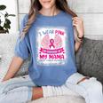 Breast Cancer Wings Shirt I Wear Pink In Memory Of My Mama Women's Comfort Colors T-Shirt Chalky Mint Breast Cancer Wings Shirt I Wear Pink In Memory Of My Mama Women's Comfort Colors T-Shirt Chalky Mint