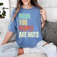 Bruh You People Are Nuts Introvert Saying Mean Women's Comfort Colors T-Shirt Chalky Mint